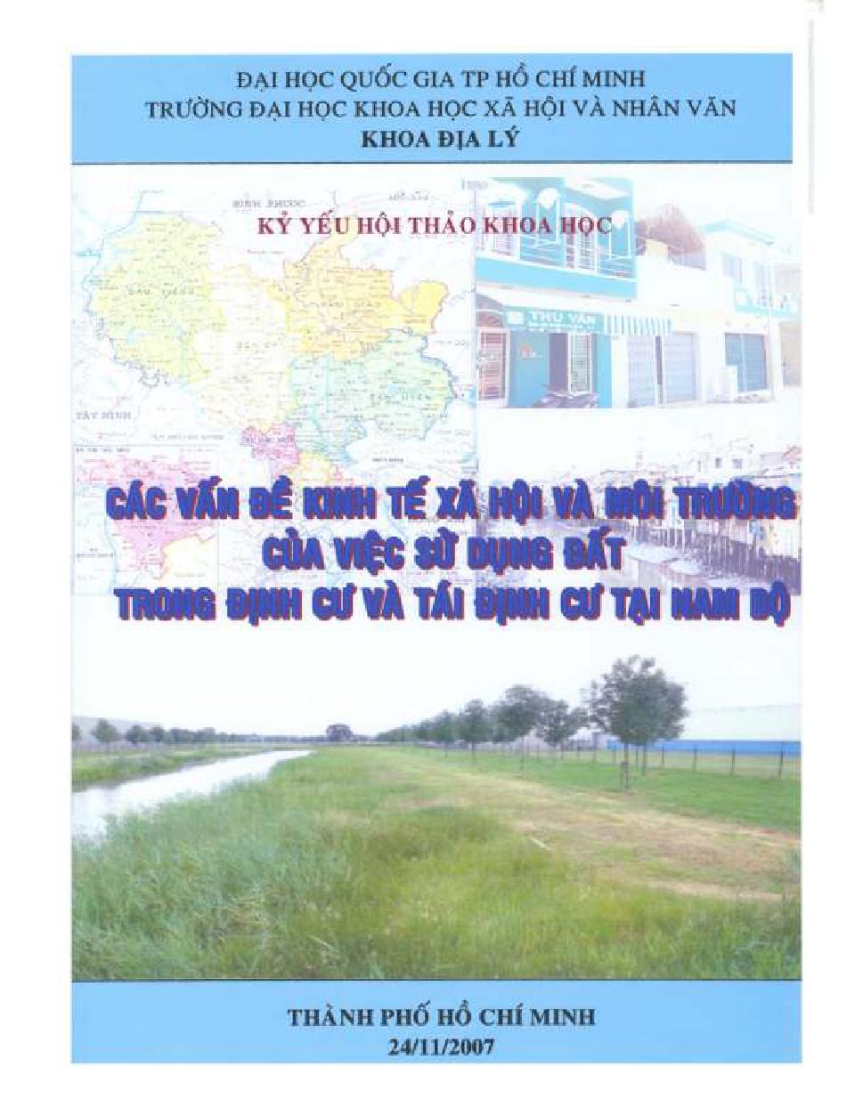 Các vấn đề kinh tế xã hội và môi trường của việc sử dụng đất trong định cư và tái định cư tại Nam Bộ :$bKỷ yếu hội thảo khoa học