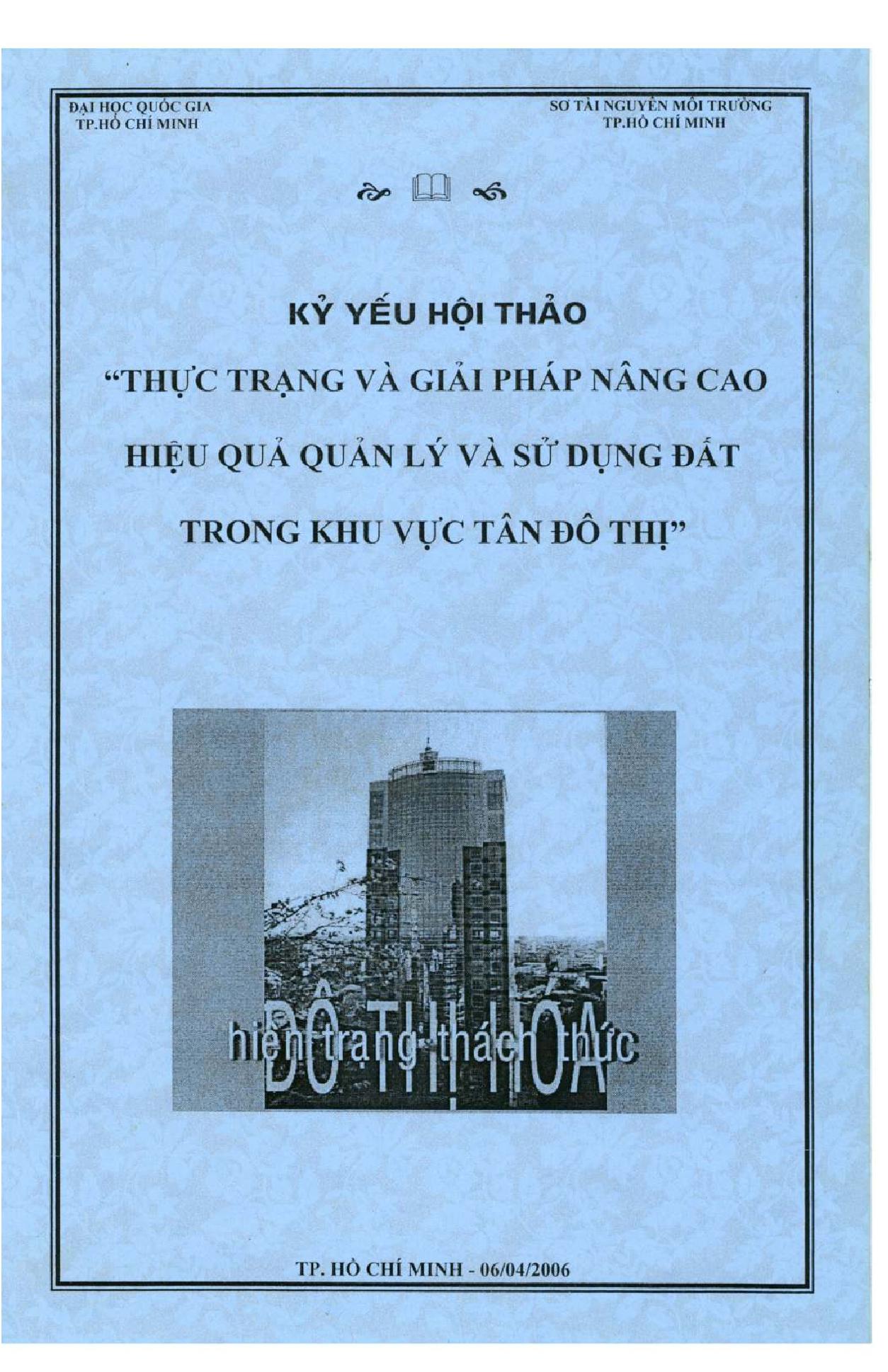 Thực trạng và giải pháp nâng cao hiệu quả quản lý và sử dụng đất trong khu vực tân đô thị :$bKỷ yếu hội thảo