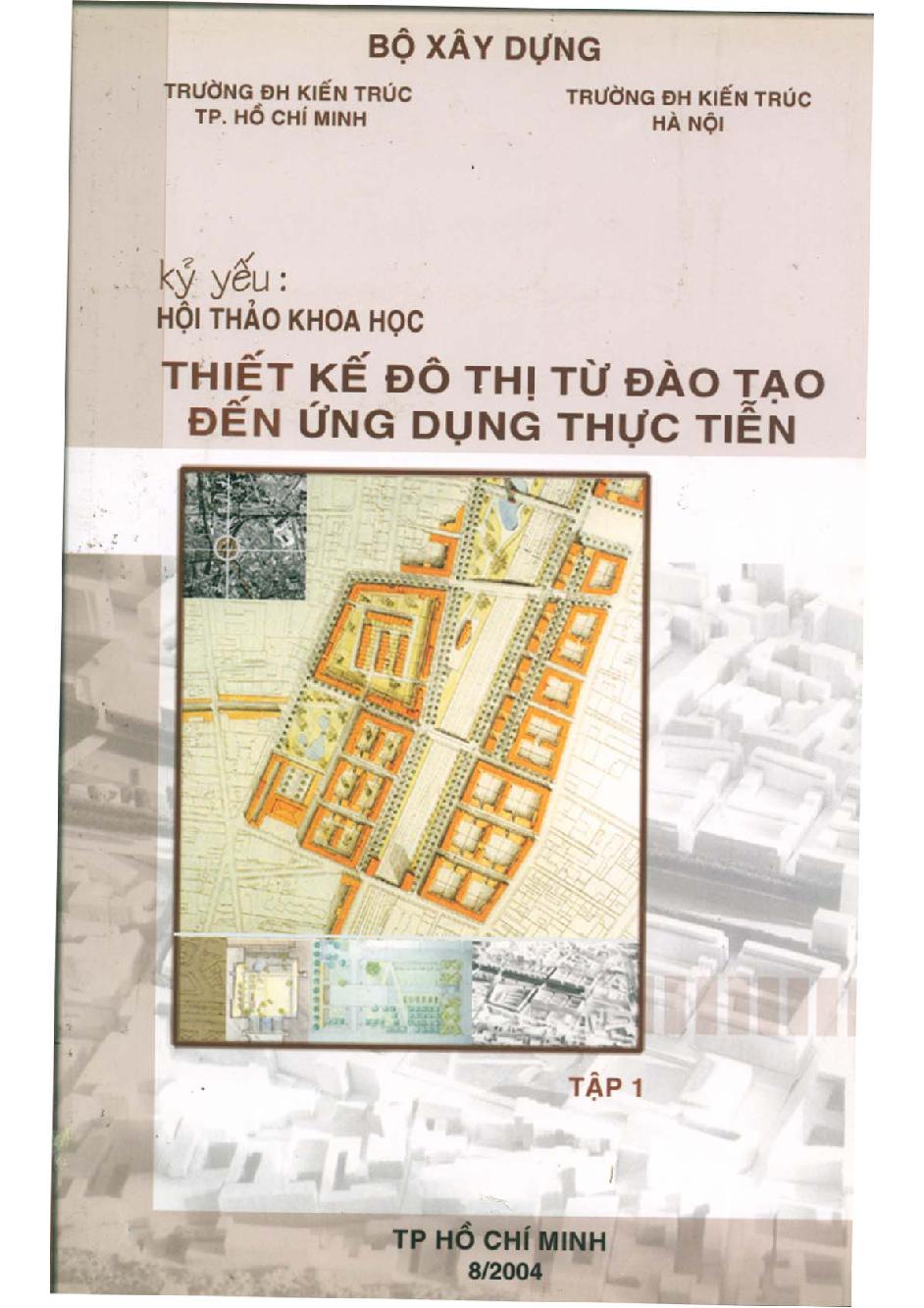 Thiết kế đô thị từ đào tạo đến ứng dụng thực tiễn :$bKỷ yếu hội thảo khoa học.$nT. 2