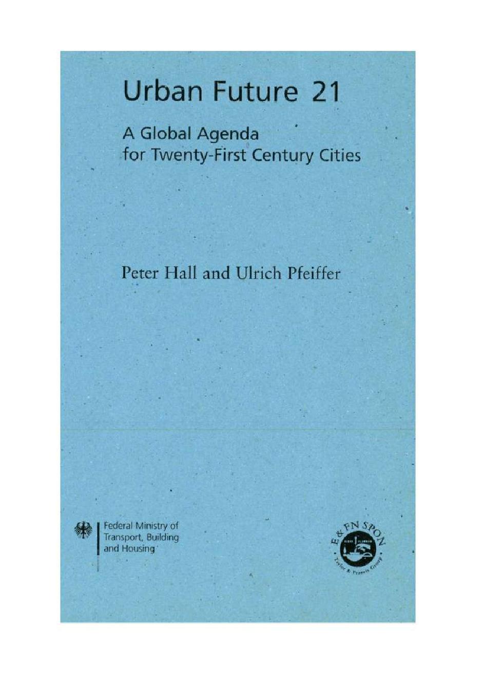 Urban future 21 :$bA global agenda for twenty-first century cities