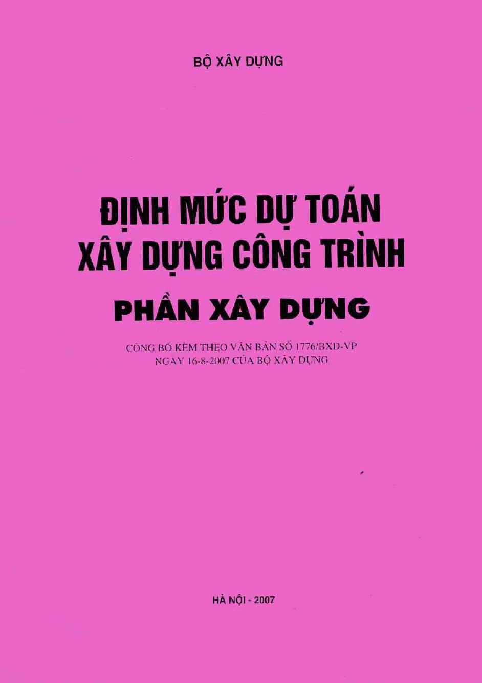 Định mức dự toán xây dựng công trình - Phần xây dựng :$bCông bố kèm theo văn bản số 1776/BXD-VP ngày 16/8/2007 của Bộ xây dựng