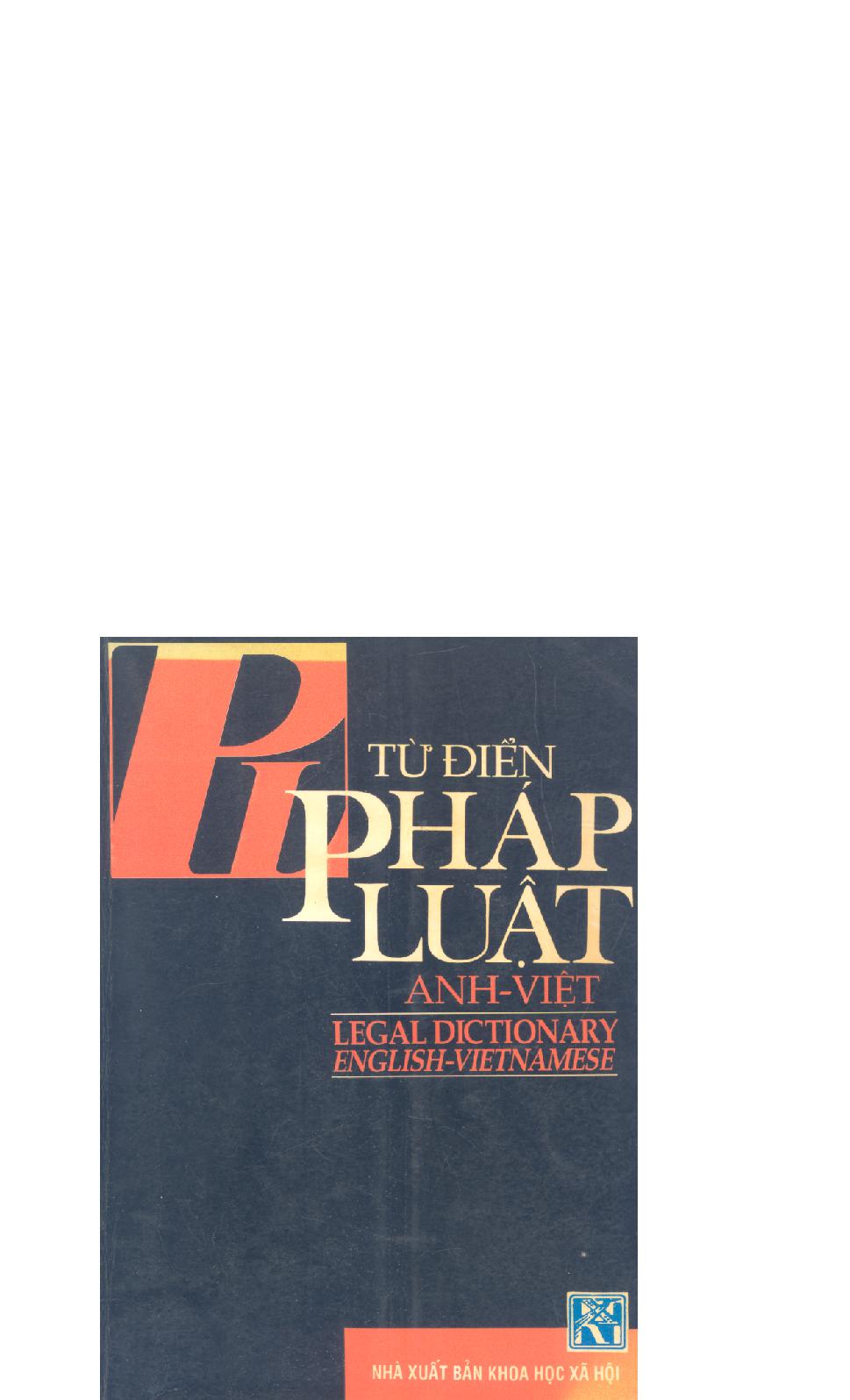 Từ điển pháp luật Anh - Việt =$bLegal dictionary English - Vietnamese