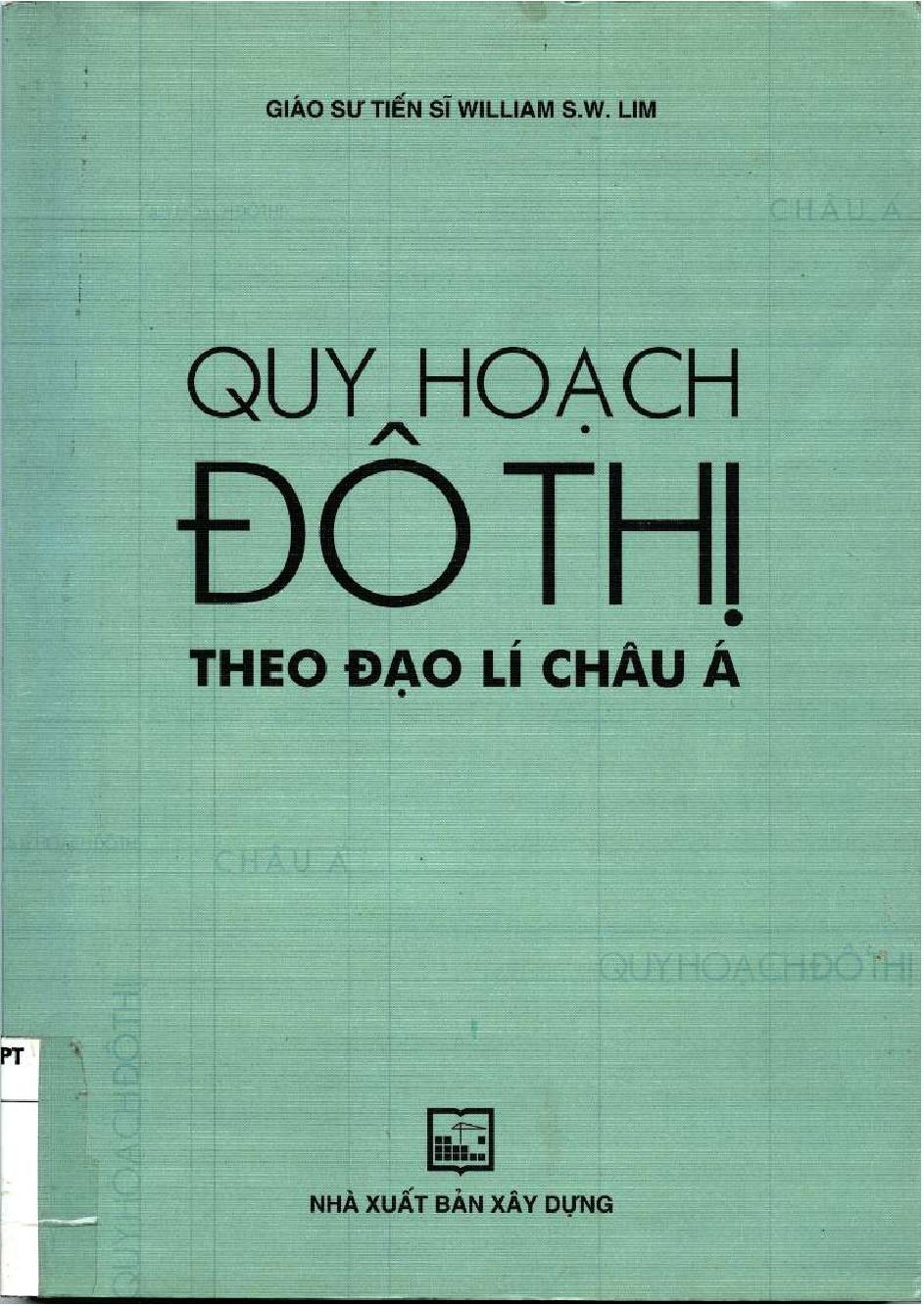 Quy hoạch đô thị theo đạo lí Châu Á: viễn cảnh hậu - hiện đại cấp tiến