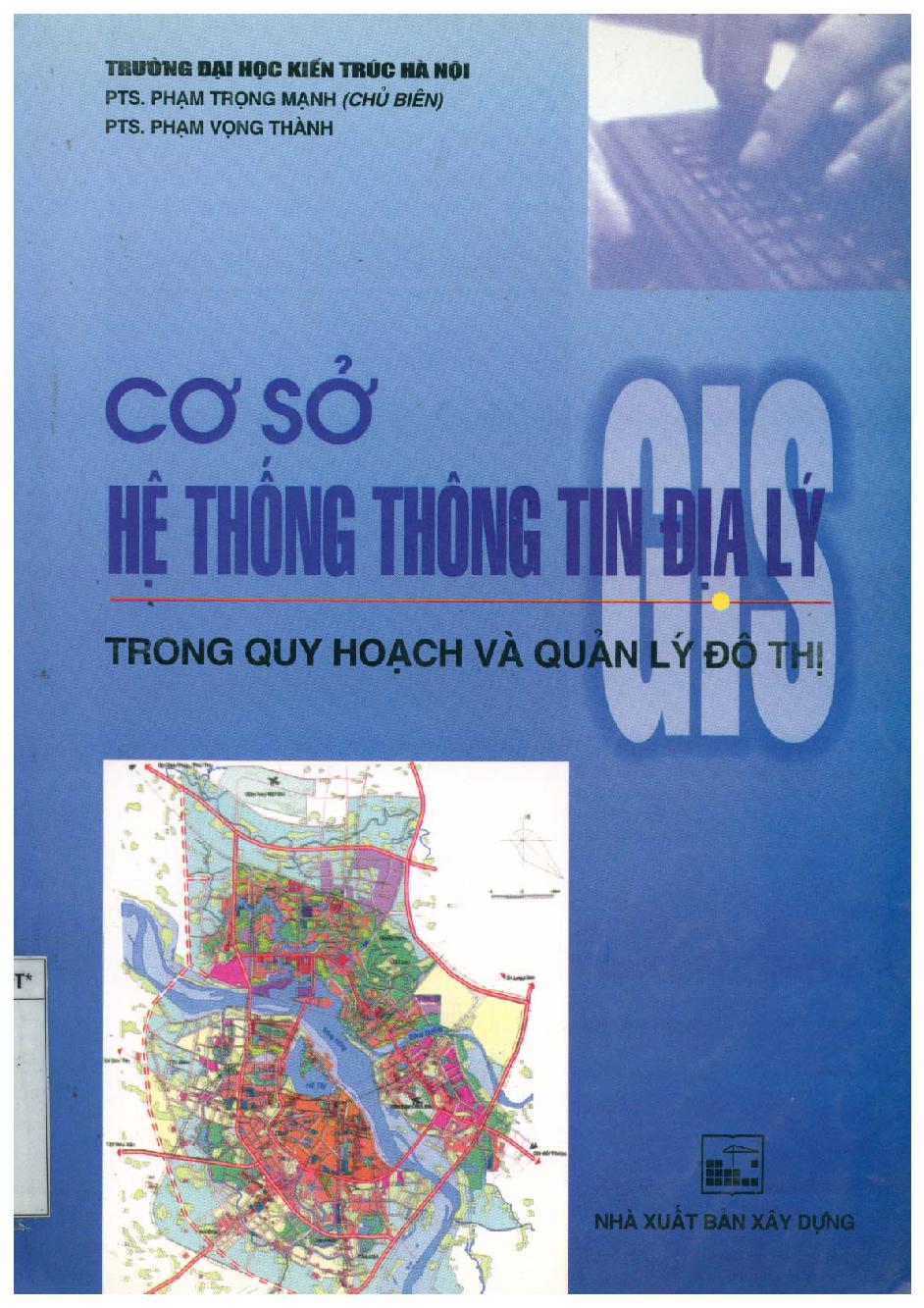 Cơ sở hệ thống thông tin địa lý (GIS) trong quy hoạch và quản lý đô thị