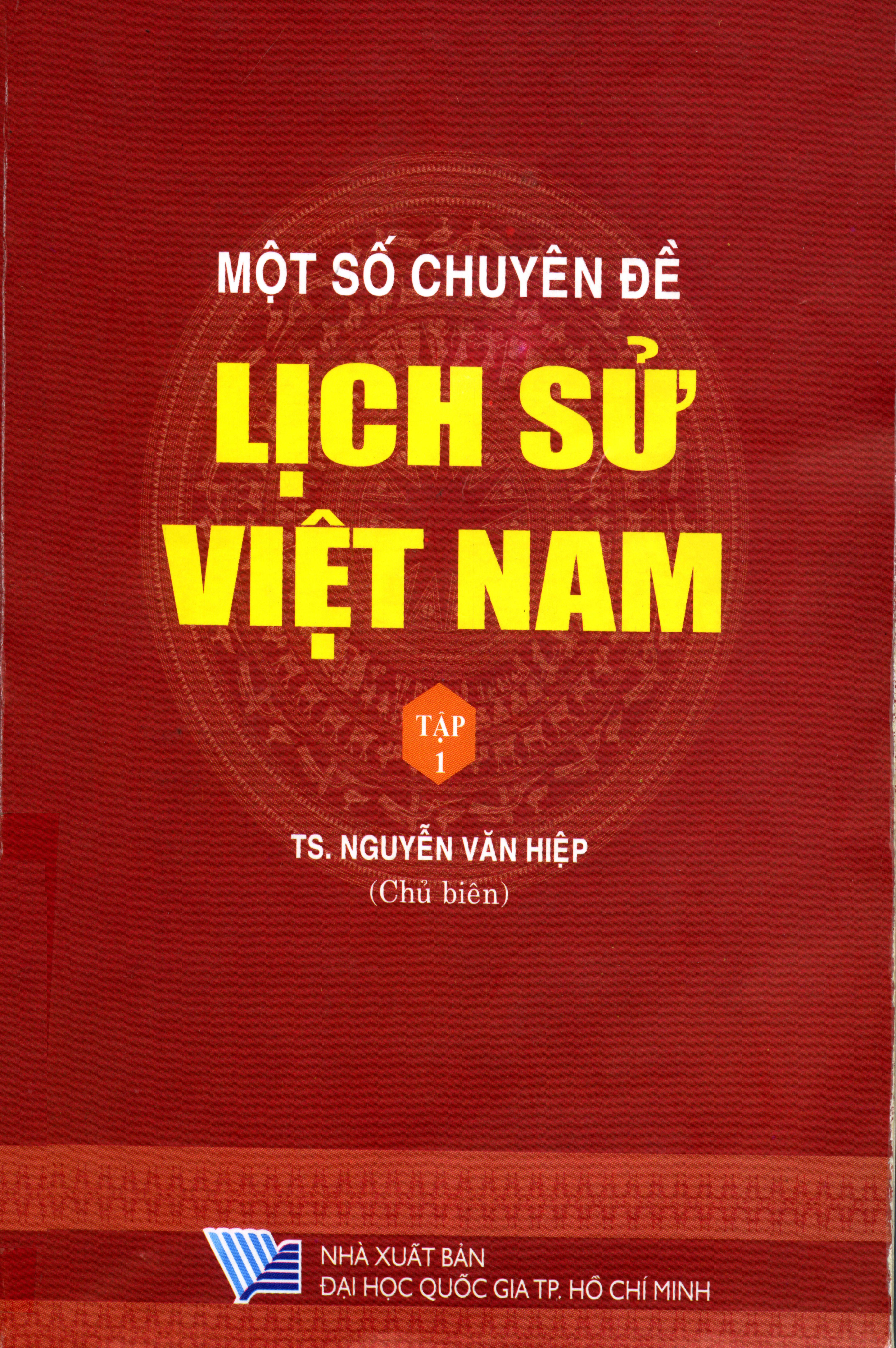 Một số chuyên đề lịch sử Việt Nam.$nT.1