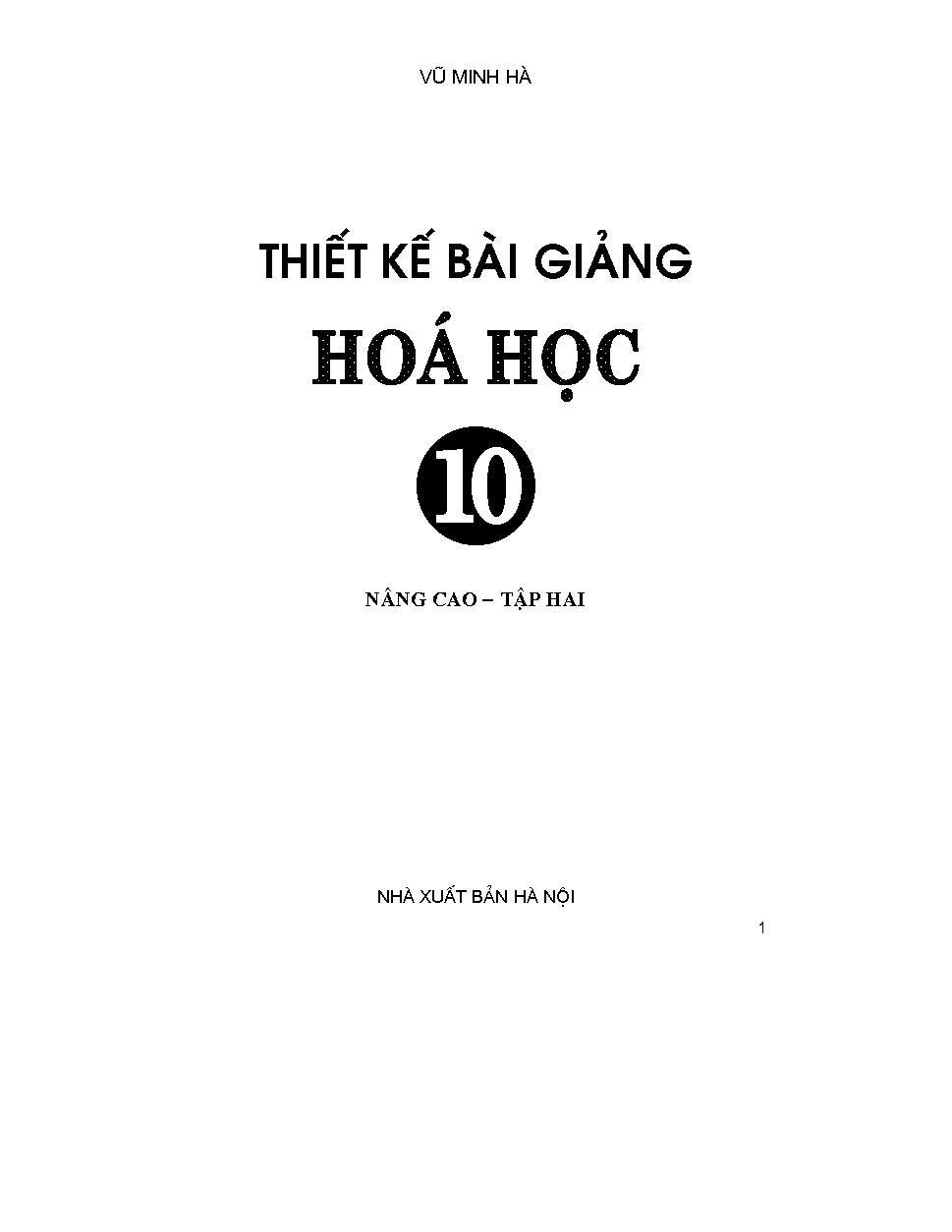 Thiết kế bài giảng hóa học 10 :$bNâng cao.$nT.2