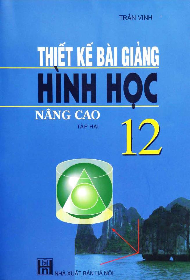 Thiết kế bài giảng hình học 12 :$bnâng cao.$nT. 2