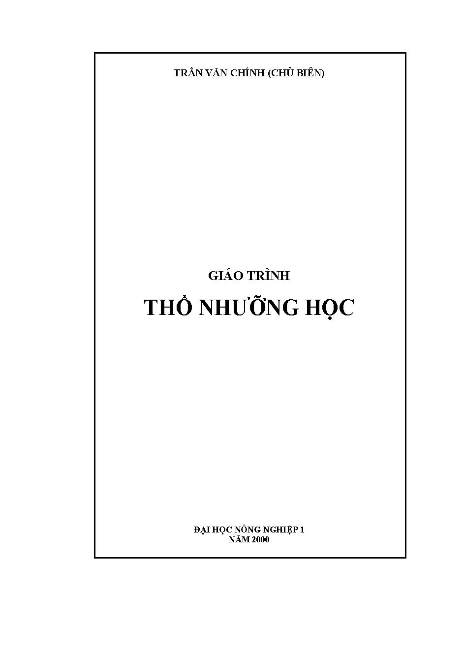 Giáo trình Thổ nhưỡng học/ $cTrần Văn Chính (ch.b), Cao Việt Hà, Đỗ Nguyên Hải...[và nh.ng.khác]