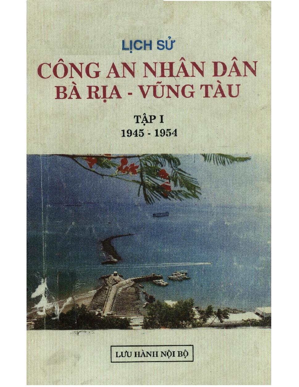 Lịch sử công an nhân dân Bà Rịa Vũng Tàu .$nT.1,$p1945 - 1954