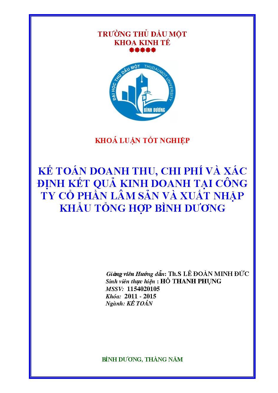 Kế toán doanh thu, chi phí và xác định kết quả kinh doanh tại Công ty cổ phần Lâm sản và Xuất nhập khẩu Tổng hợp Bình Dương/ $cHồ Thanh Phụng; Lê Đoàn Minh Đức (h.dẫn)