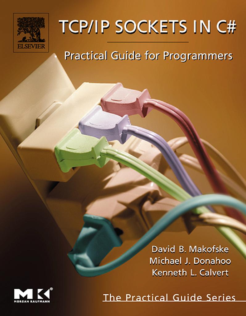 TCP/IP sockets in C# :$bpractical guide for programmers