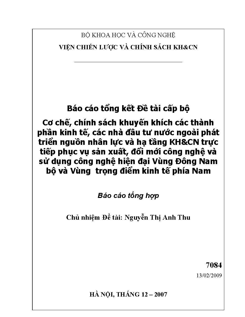 Cơ chế, chính sách khuyến khích các thành phần kinh tế, các nhà đầu tư nước ngoài phát triển nguồn nhân lực và hạ tầng KH&CN trực tiếp phục vụ sản xuất, đổi mới công nghệ và sử dụng công nghệ hiện đại Vùng Đông Nam Bộ và Vùng trọng điểm kinh tế phía Nam