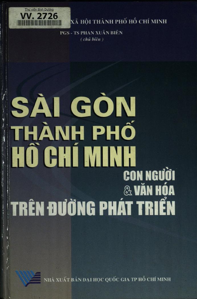 Sài Gòn - Thành phố Hồ Chí Minh con người & văn hóa trên đường phát triển