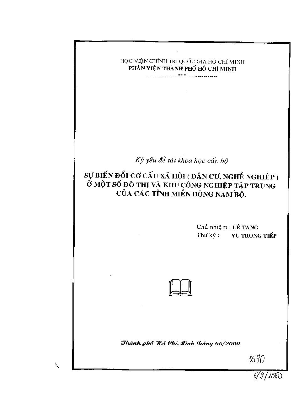 Sự biến đổi cơ cấu xã hội (dân cư, nghề nghiệp) ở một số đô thị và khu công nghiệp tập trung của các tỉnh miền Đông Nam Bộ :$bKỷ yếu đề tài khoa học cấp Bộ