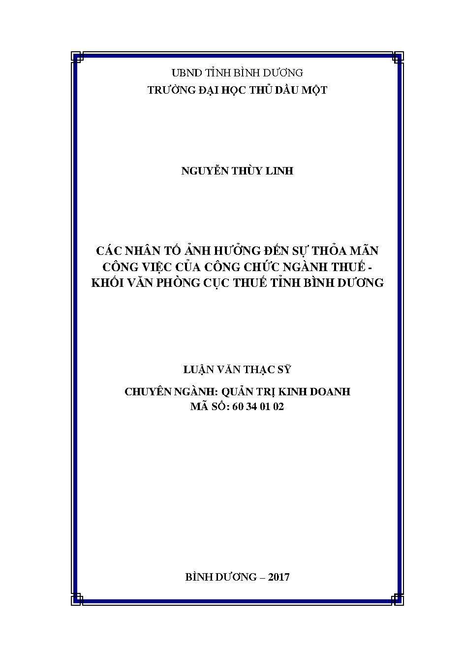 Các nhân tố ảnh hưởng đến sự thỏa mãn công việc của công chức ngành thuế - Khối văn phòng cục thuế tỉnh Bình Dương