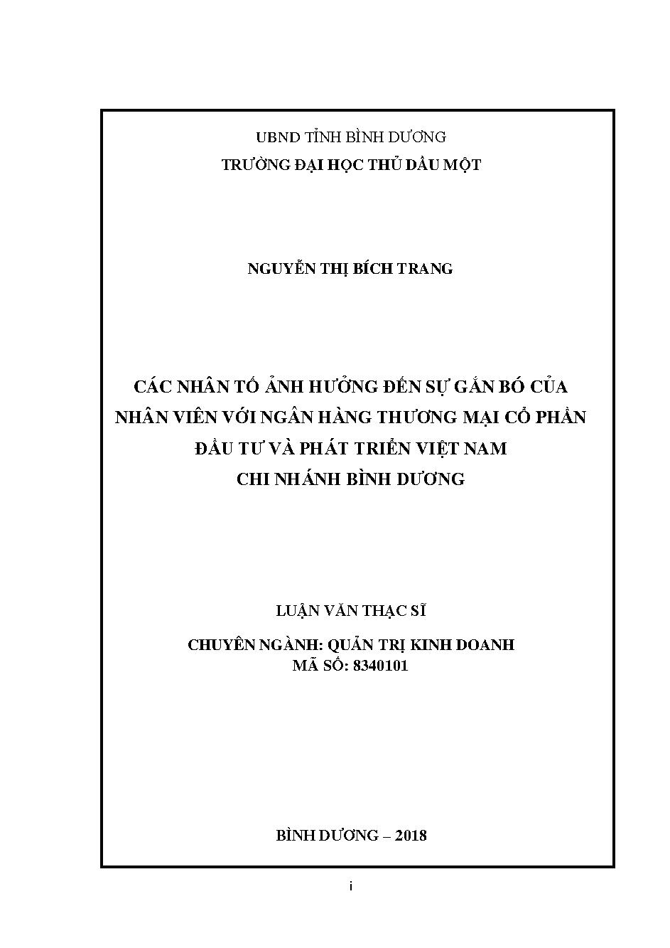 Các nhân tố ảnh hưởng đến sự gắn bó của nhân viên với ngân hàng thương mại cổ phần đầu tư và phát triển Việt Nam chi nhánh Bình Dương