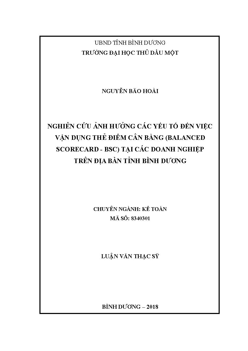 Nghiên cứu ảnh hưởng các yếu tố đến việc vận dụng thẻ điểm cân bằng (Balanced scorecard-BSC) tại các doanh nghiệp trên địa bàn tỉnh Bình Dương