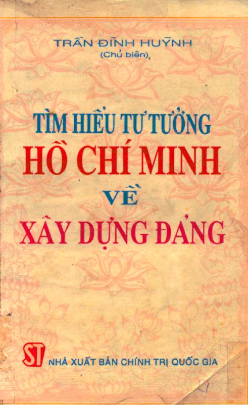 Tìm hiểu tư tưởng Hồ Chí Minh về xây dựng Đảng