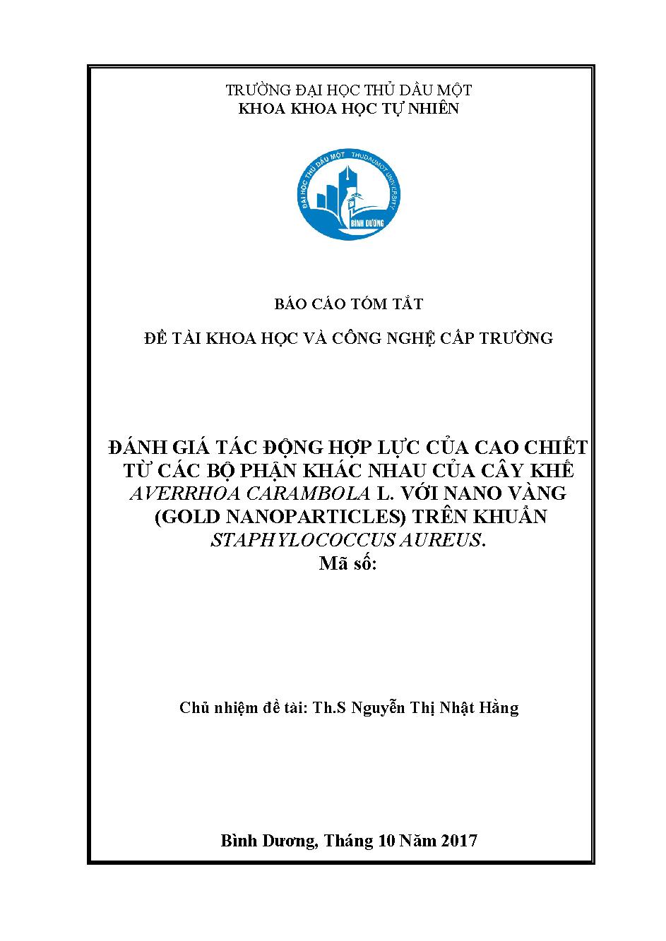 Đánh giá tác động hợp lực của cao chiết từ các bộ phận khác nhau của cây khế averrhoa carambola L. với nano vàng (Gold nanoparticles) trên khuẩn Staphylococcus Aureus