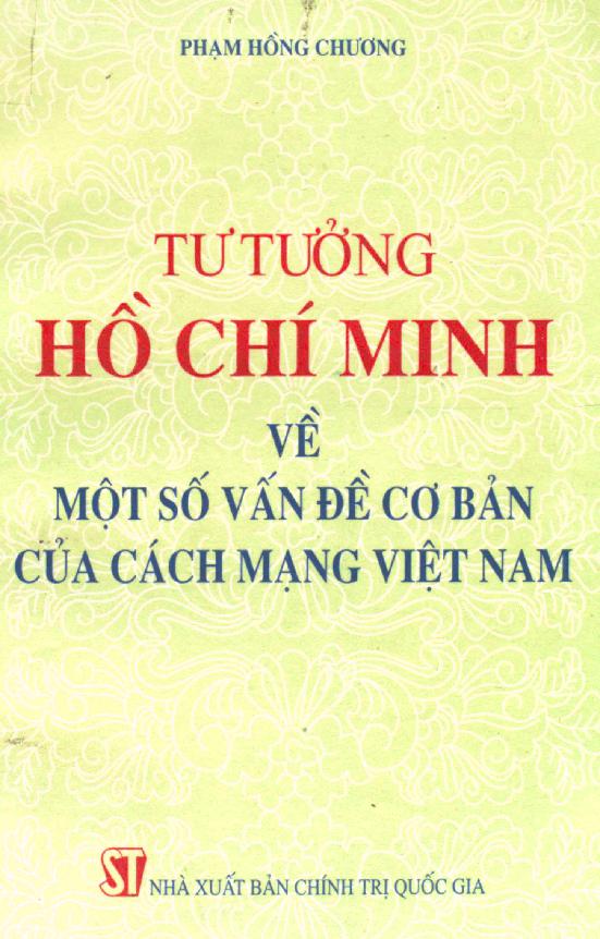 Tư tưởng Hồ Chí Minh về một số vấn đề cơ bản của cách mạng Việt Nam