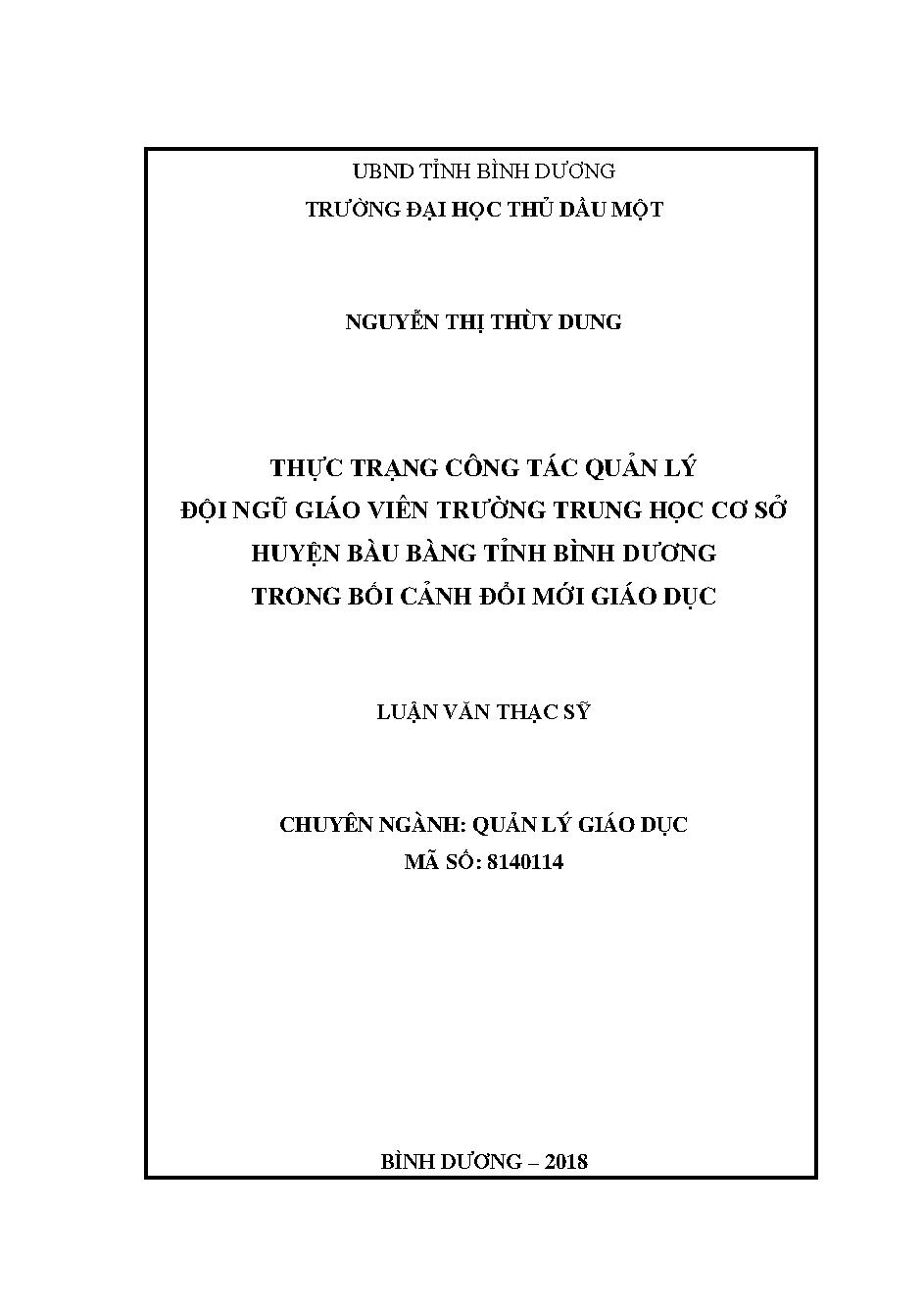 Thực trạng công tác quản lý đội ngũ giáo viên trường trung học cơ sở huyện Bàu Bàng tỉnh Bình Dương trong bối cảnh đổi mới giáo dục