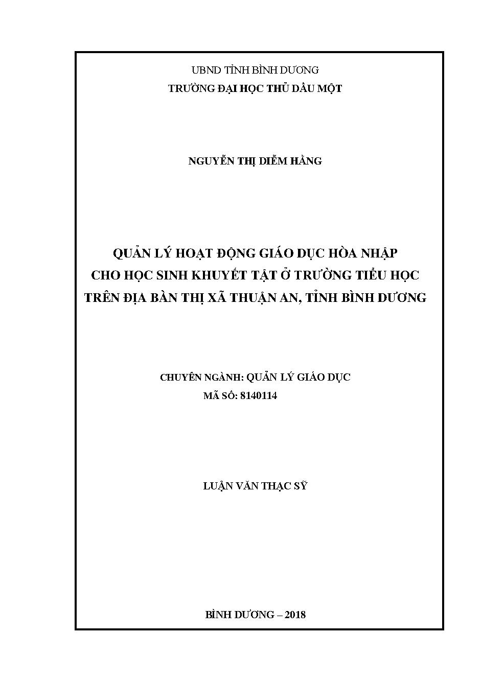 Quản lí hoạt động giáo dục hòa nhập cho học sinh khuyết tật ở trường tiểu học trên địa bàn thị xã Thuận An, tỉnh Bình Dương