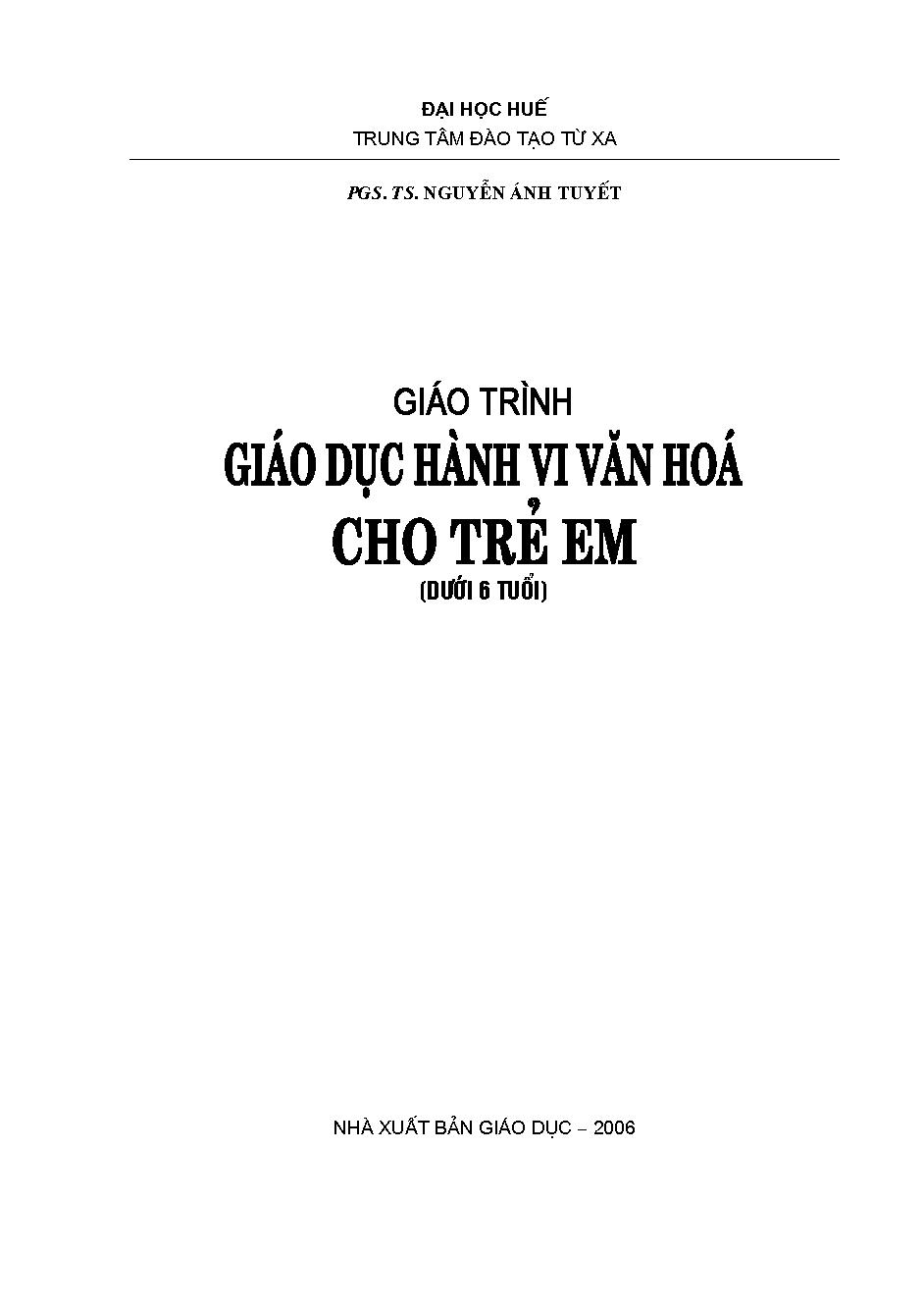 Giáo trình giáo dục hành vi văn hóa cho trẻ em :$bdưới 6 tuổi