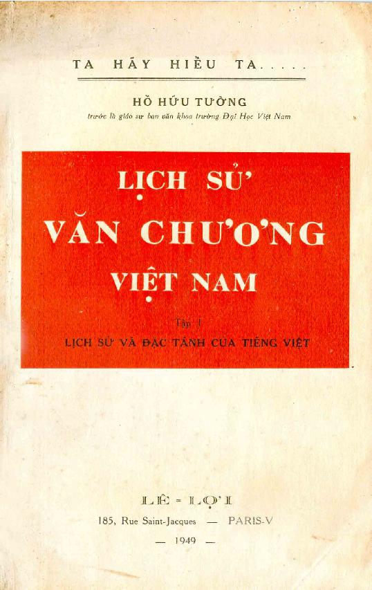 Lịch sử văn chương Việt Nam.$nTập 1: $bLịch sử và đặc tính của tiếng Việt