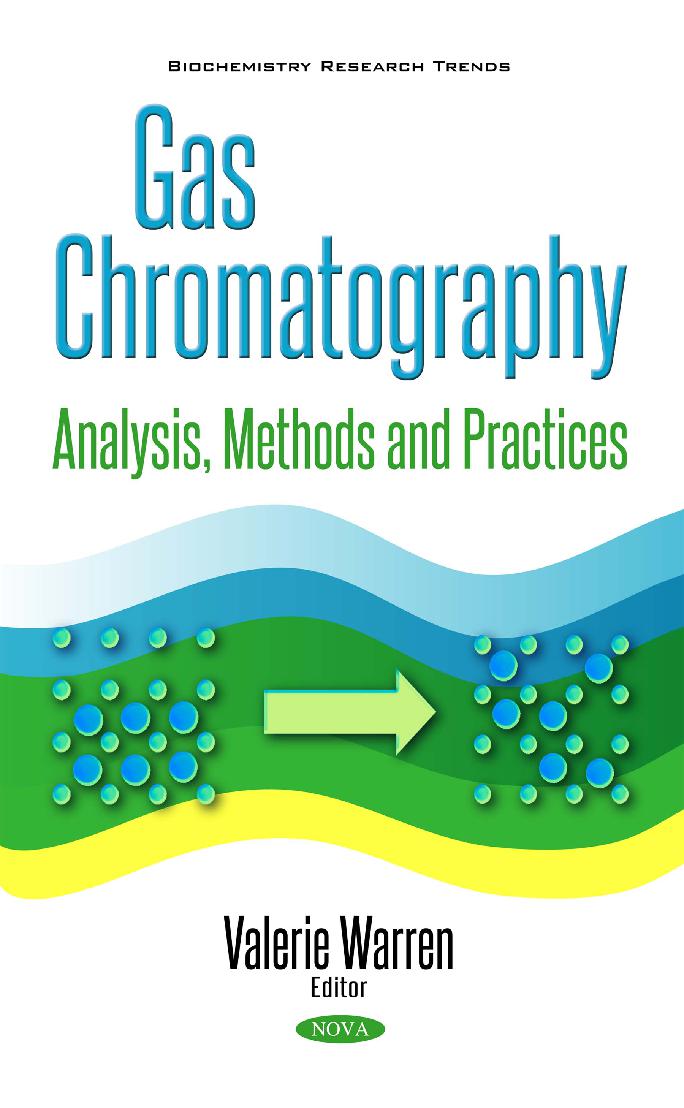 Gas Chromatography: Analysis, Methods and Practices