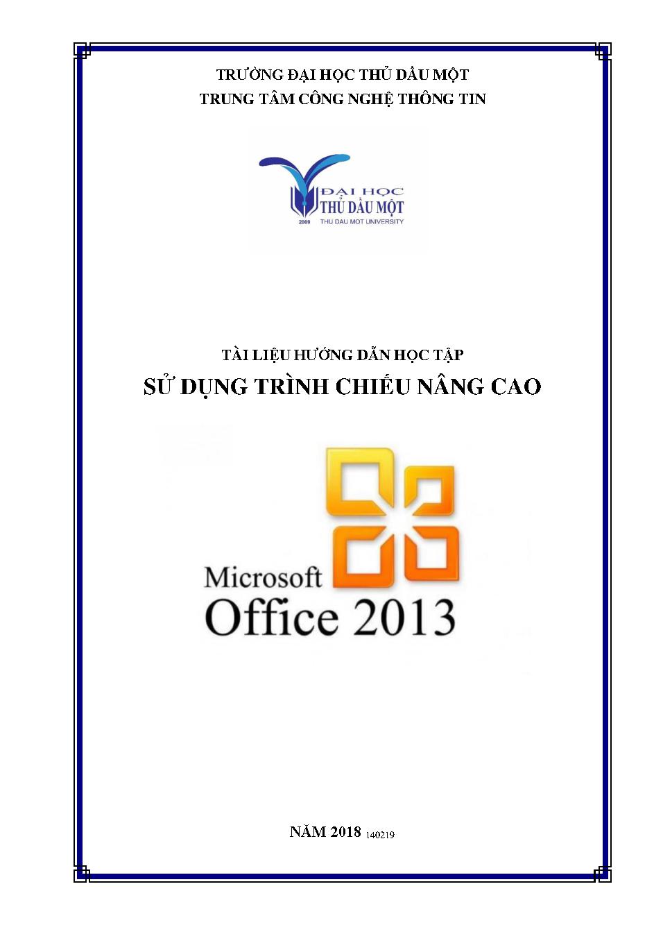 Tài liệu hướng dẫn học tập sử dụng trình chiếu nâng cao Microsoft office 2013