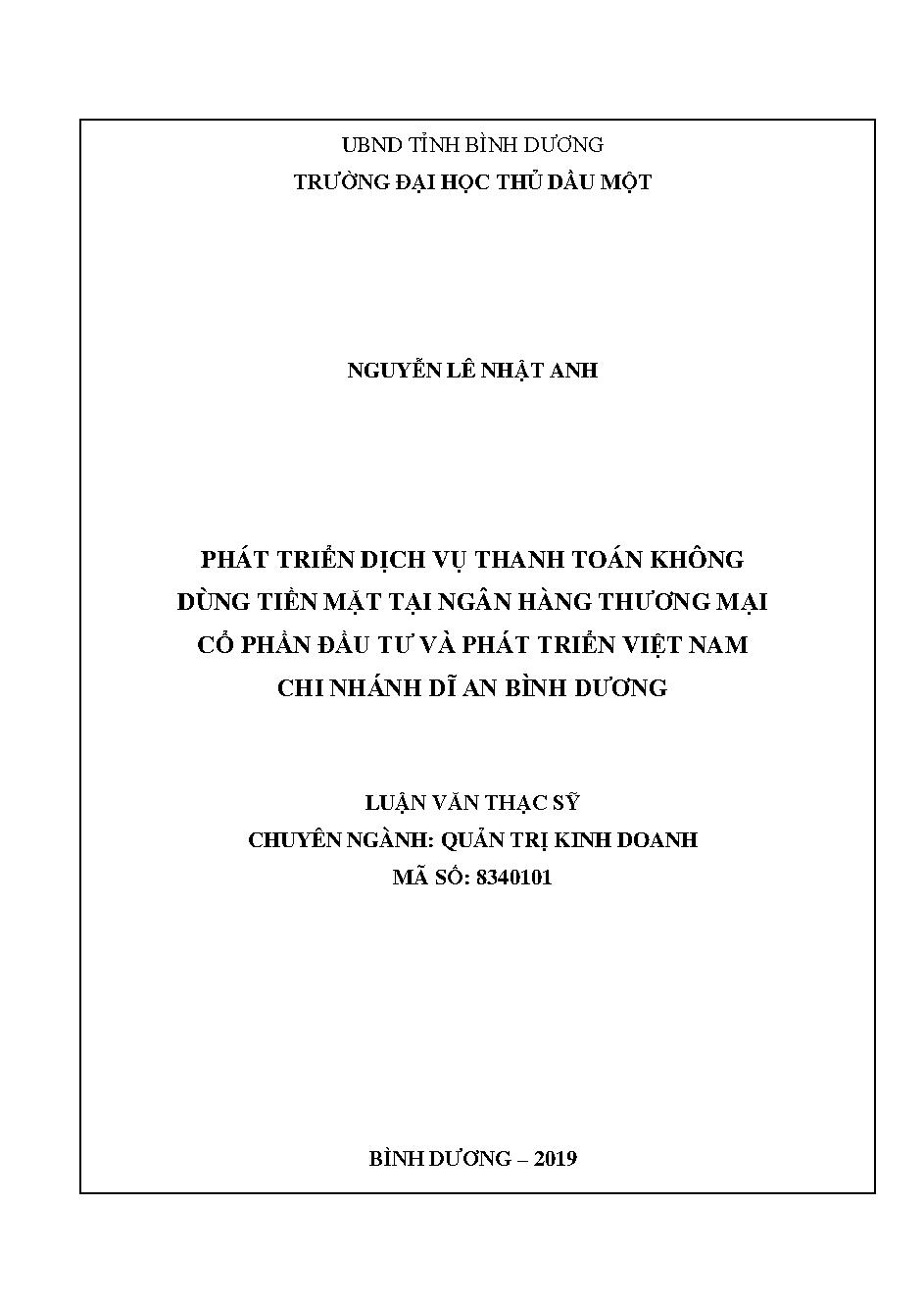 Phát triển dịch vụ thanh toán không dùng tiền mặt tại ngân hàng thương mại cổ phần đầu tư và phát triển Việt Nam chi nhánh Dĩ An Bình Dương