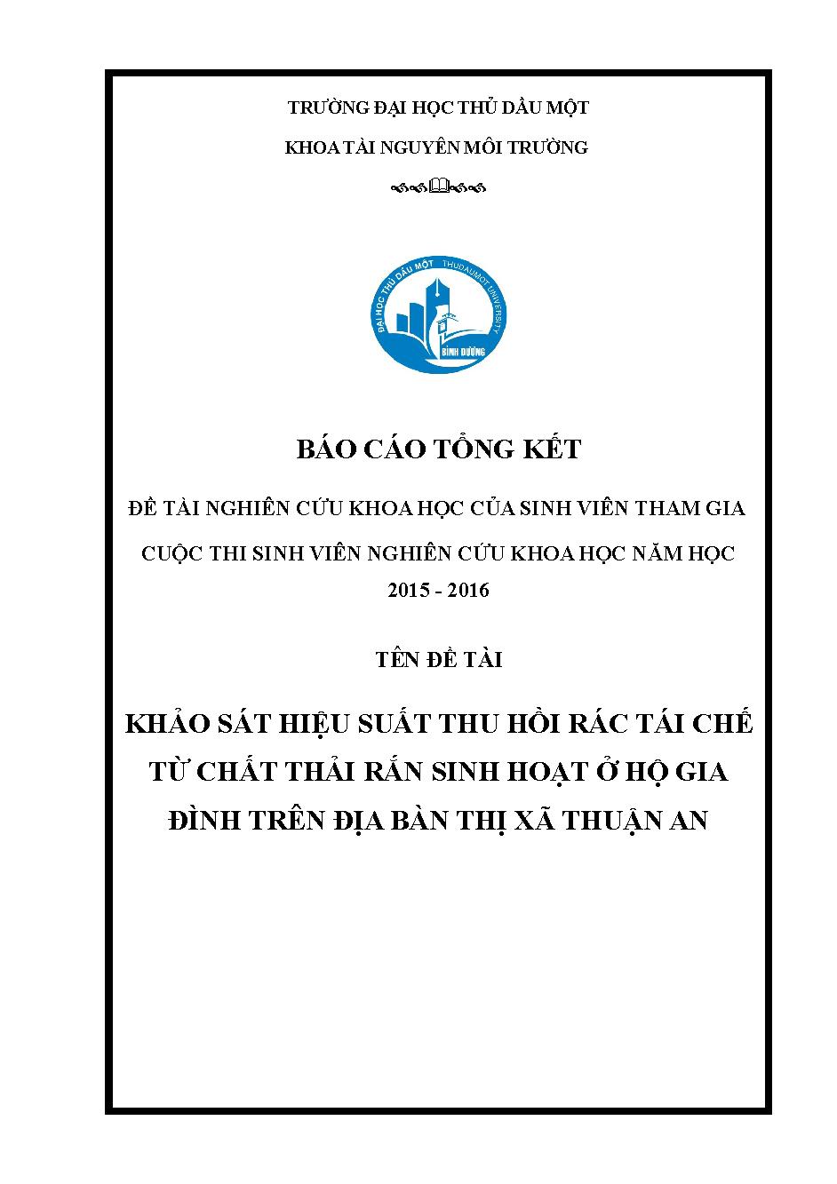 Khảo sát hiệu suất thu hồi rác tái chế từ chất thải rắn sinh hoạt ( CTRSH ) ở hộ gia đình trên địa bàn thị xã Thuận An