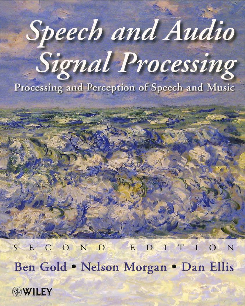 Speech and Audio Signal Processing : Processing and Perception of Speech and Music