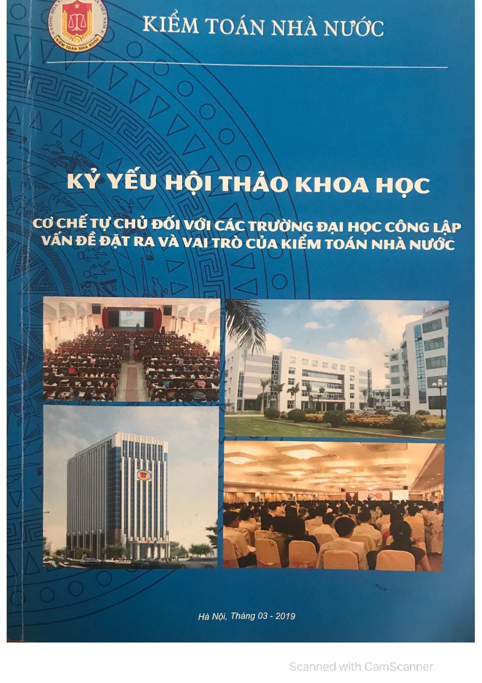 Kỷ yếu hội thảo khoa học: Cơ chế tự chủ đối với các trường đại học công lập vấn đề đặt ra và vai trò của kiểm toán nhà nước