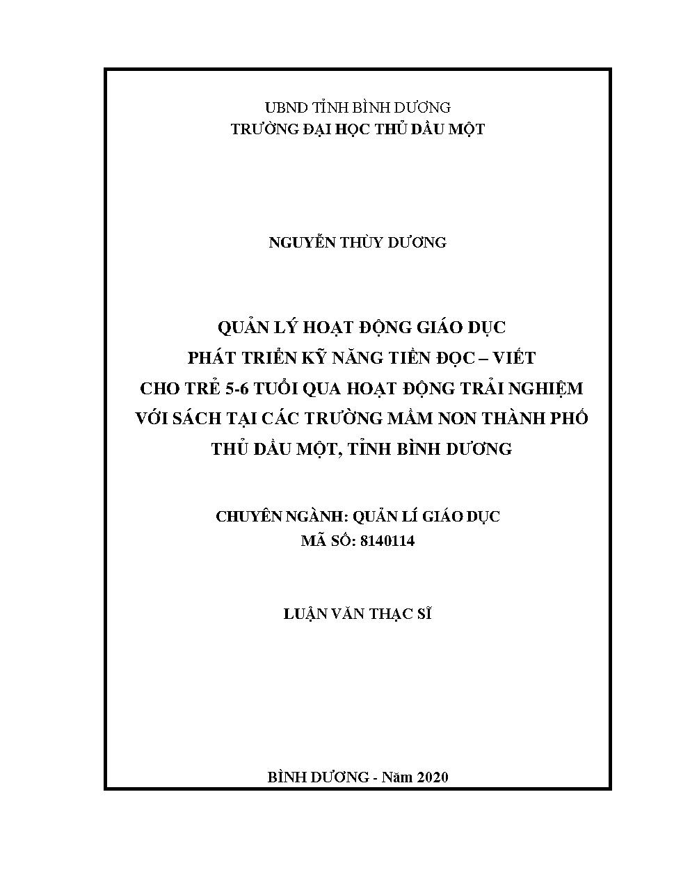 Quản lý hoạt động giáo dục phát triển kỹ năng tiền đọc, viết cho trẻ 5-6 tuổi qua hoạt động trải nghiệm với sách tại các trường mầm non thành phố Thủ Dầu Một, Tỉnh Bình Dương