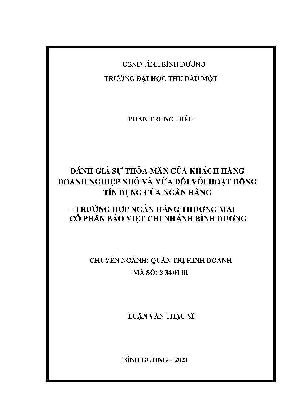 Đánh giá sự thỏa mãn của khách hàng doanh nghiệp nhỏ và vừa đối với hoạt động tín dụng của ngân hàng – Trường hợp Ngân hàng thương mại cổ phần Bảo Việt chi nhánh Bình Dương