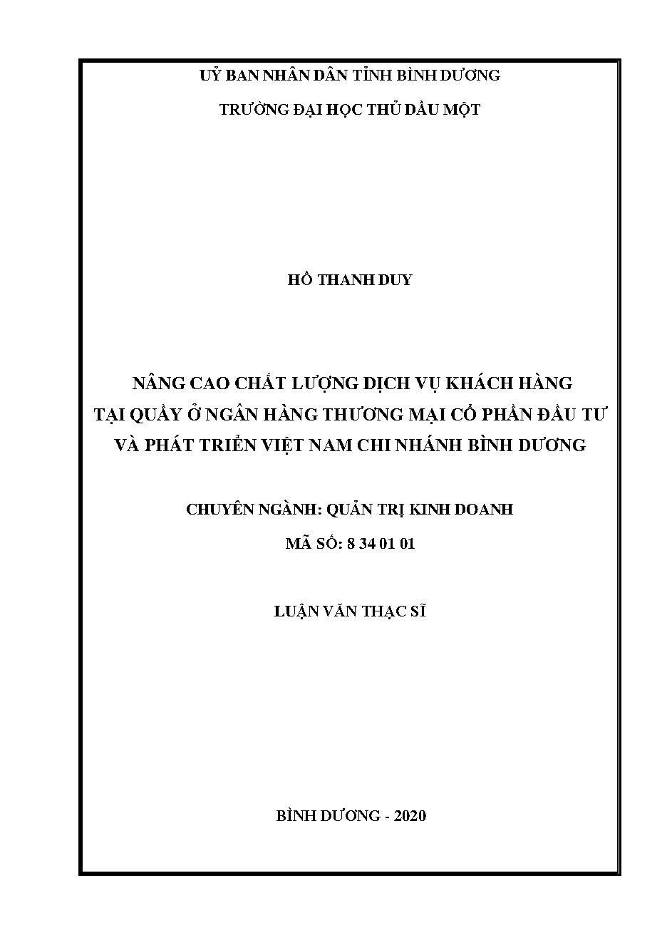 Nâng cao chất lượng dịch vụ khách hàng tại quầy ở Ngân hàng Thương mại cổ phần Đầu tư và Phát triển Việt Nam Chi nhánh Bình Dương