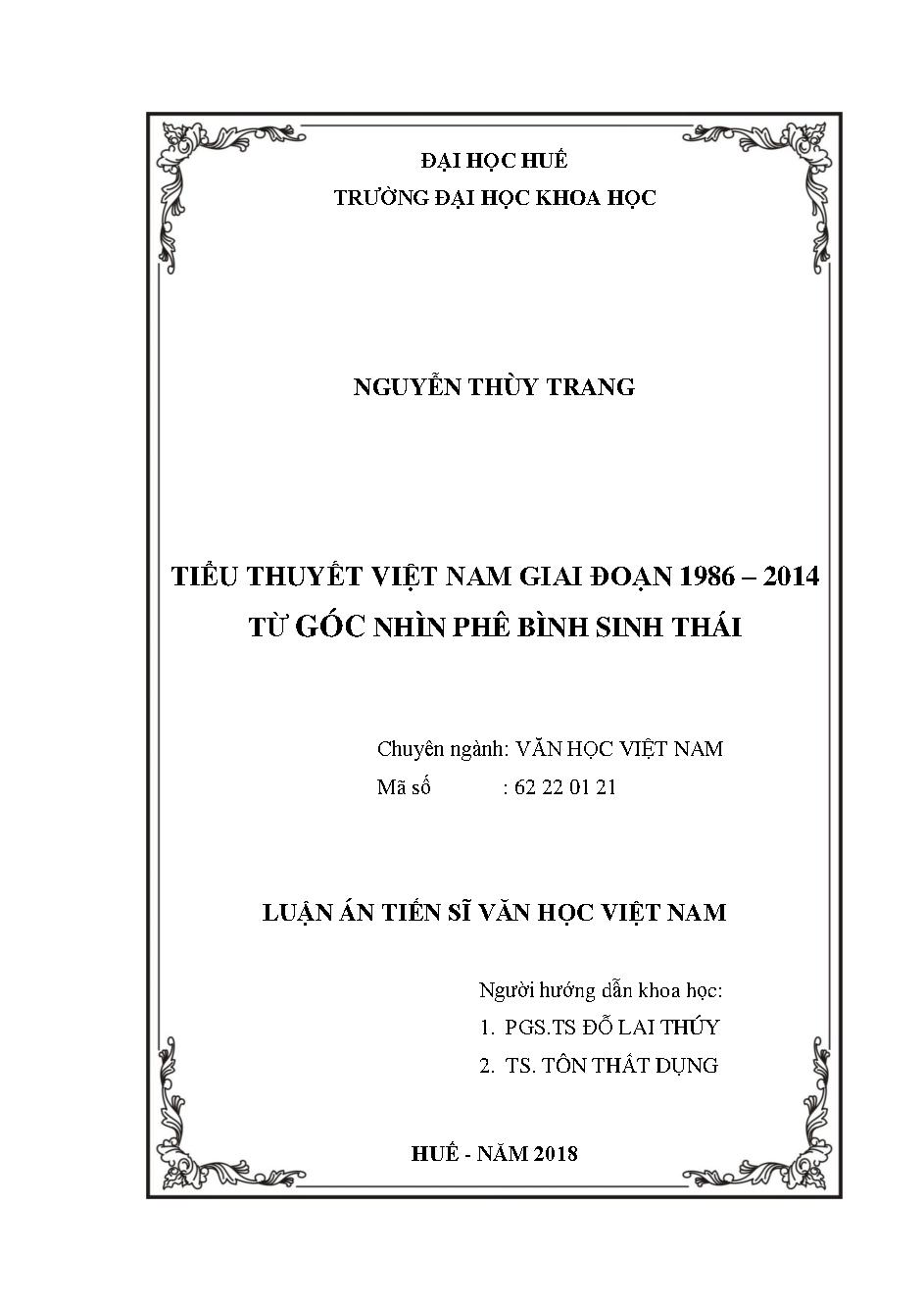 Tiểu thuyết Việt Nam giai đoạn 1986-2014 từ góc nhìn phê bình sinh thái/ Nguyễn Thùy Trang; Đỗ Lai Thúy, Tôn Thất Dụng (h.d)