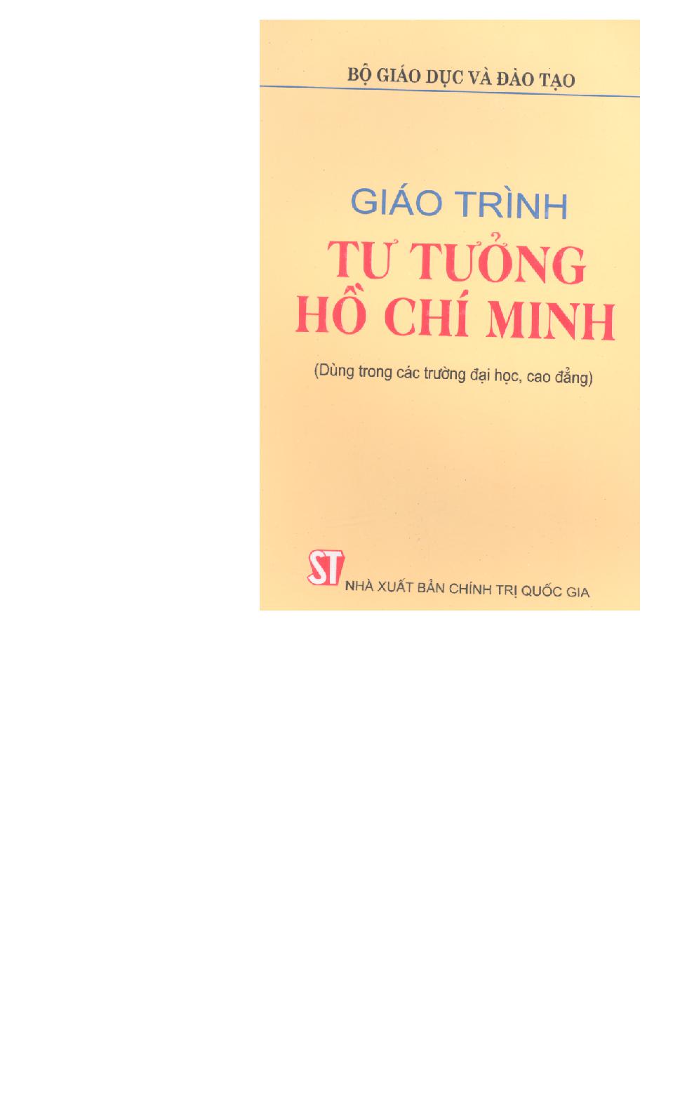 Giáo trình tư tưởng Hồ Chí Minh :$bDùng trong các trường đại học, cao đằng