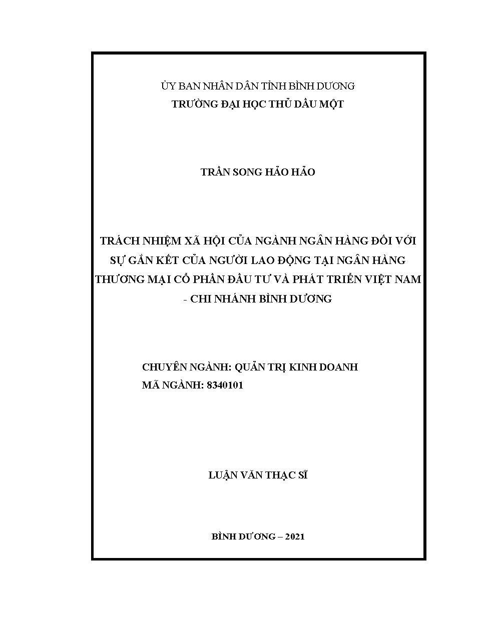 Trách nhiệm xã hội của ngành ngân hàng đối với sự gắn kết của người lao động tại Ngân hàng thương mại cổ phần Đầu tư và Phát triển Việt Nam - Chi nhánh Bình Dương