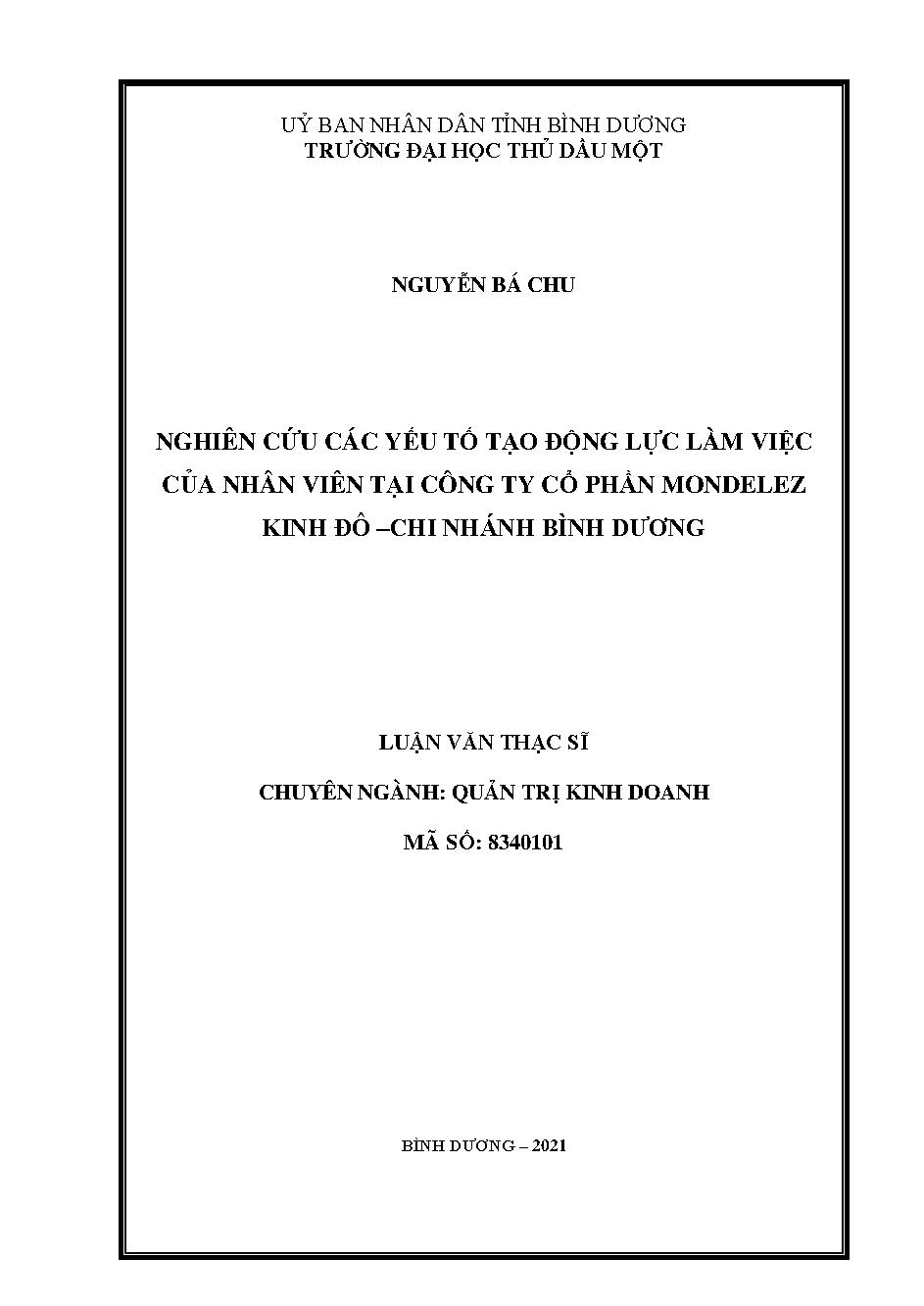 Nghiên cứu các yếu tố tạo động lực của nhân viên tại Công ty cổ Phần Mondelez Kinh Đô