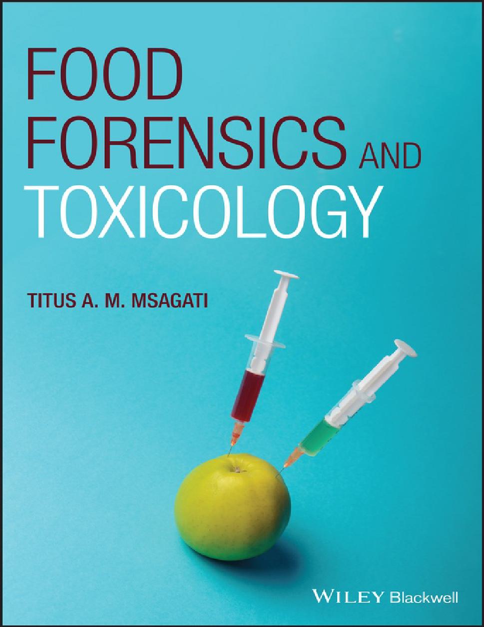 Food forensics and toxicology