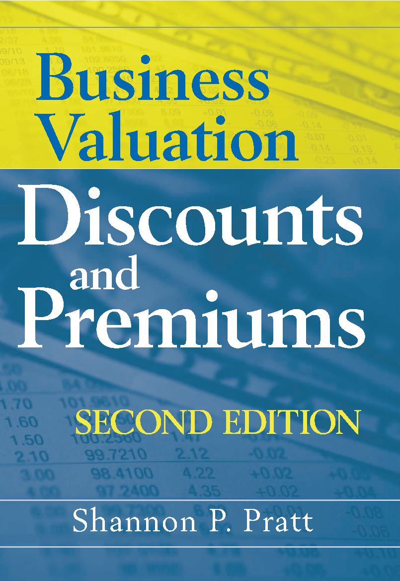 Business valuation discounts and premiums