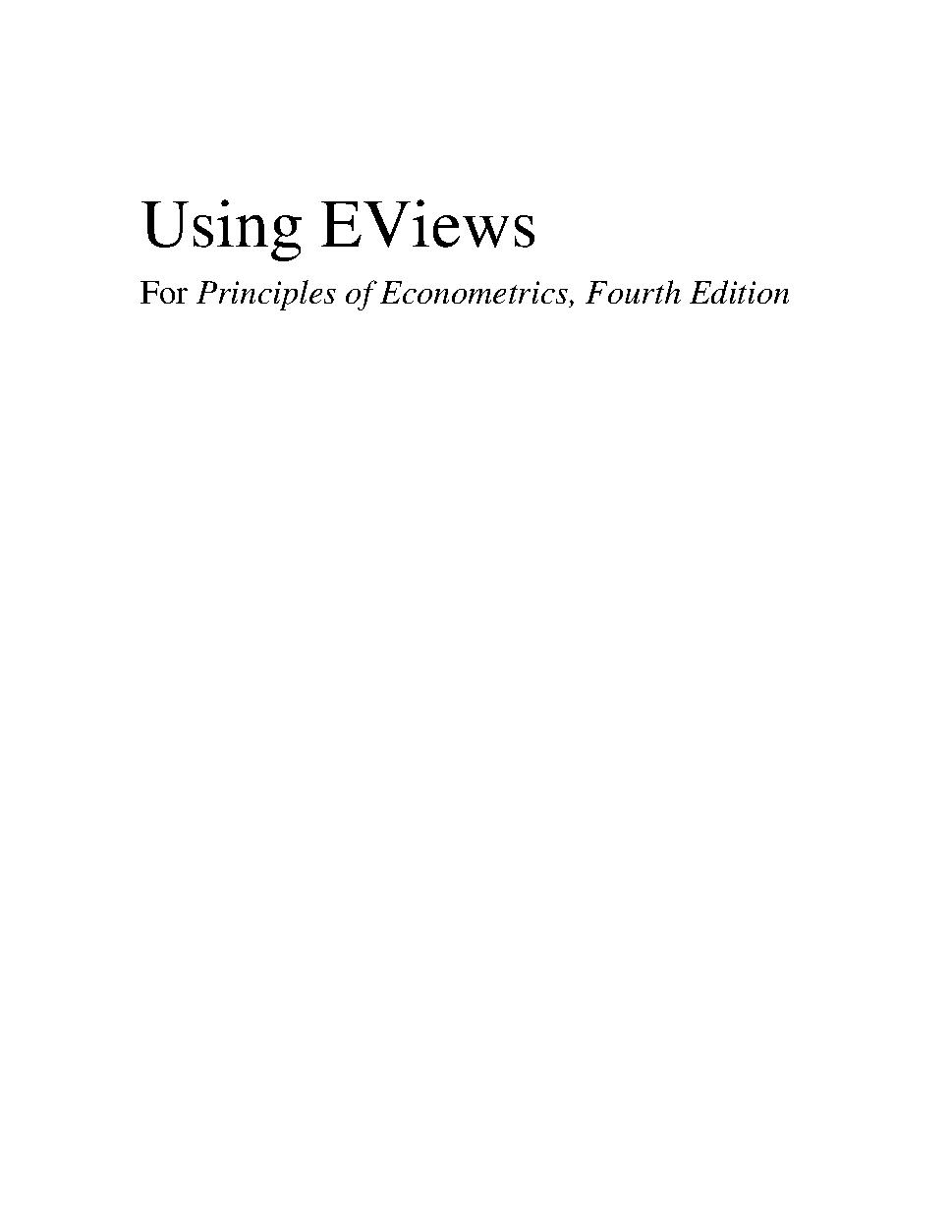 Using EViews For Principles of Econometrics