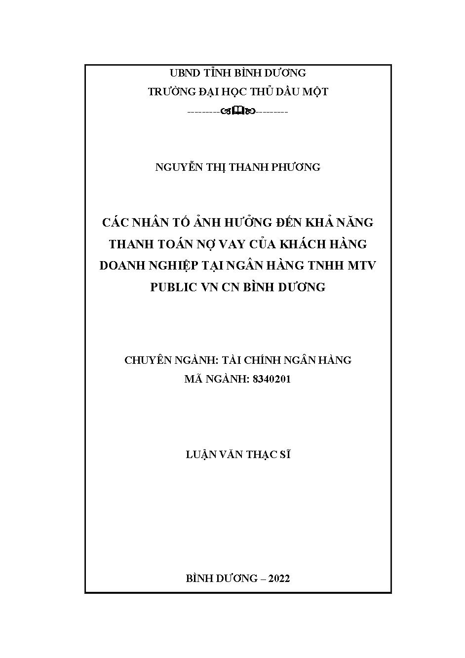 Các nhân tố ảnh hưởng đến khả năng thanh toán nợ vay của khách hàng doanh nghiệp tại Ngân hàng TNHH MTV Public Việt Nam - Chi nhánh Bình Dương