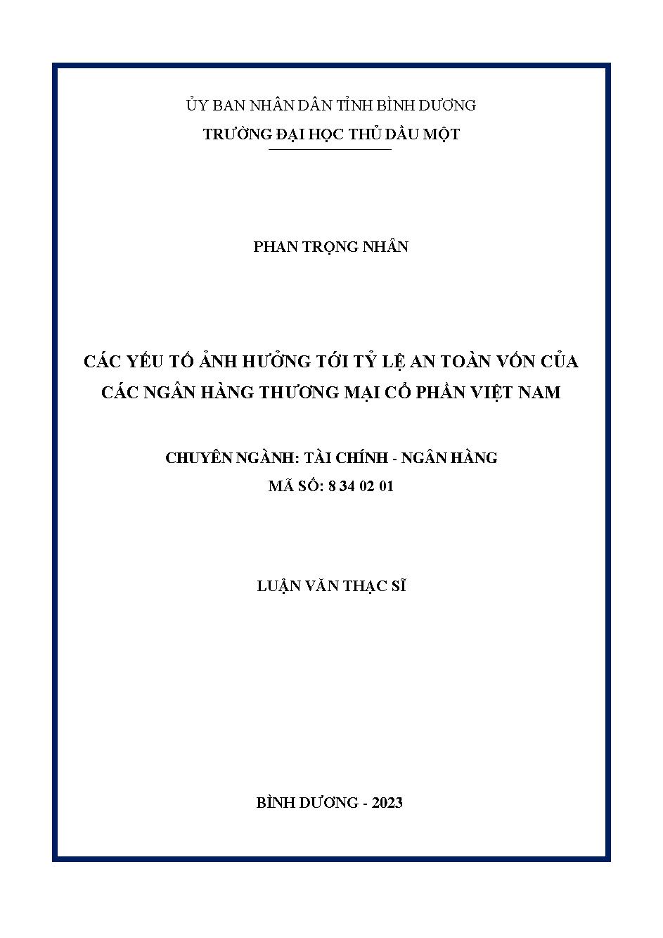 Các yếu tố ảnh hưởng tới tỷ lệ an toàn vốn của các ngân hàng thương mại cổ phần Việt Nam