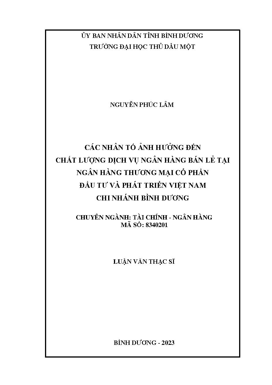 Các nhân tố ảnh hưởng đến chất lượng dịch vụ ngân hàng bán lẻ tại Ngân hàng thương mại cổ phần Đầu tư và Phát triển Việt Nam - Chi nhánh Bình Dương