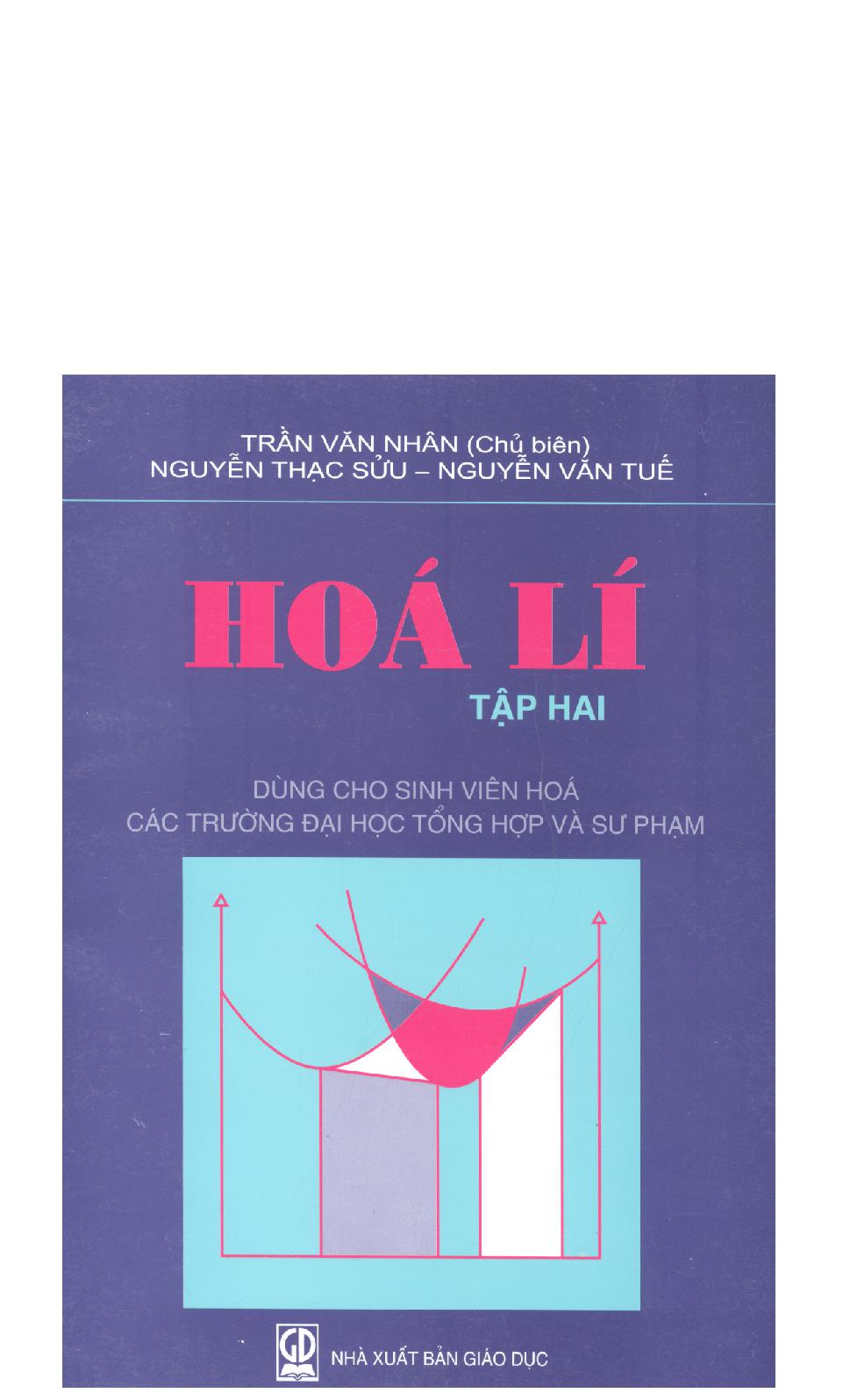 Hóa lí.$nT.2 :$bDùng cho sinh viên Hóa các trường đại học tổng hợp và sư phạm